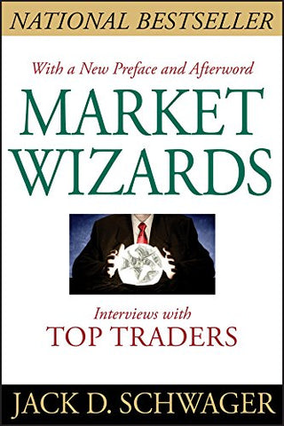 Market Wizards: Interviews with Top Traders